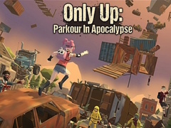 leikur Only Up: Parkour In Apocalypse