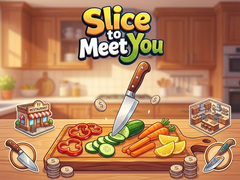leikur Slice To Meet You