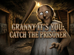 leikur Granny It’s You: Catch the Prisoner