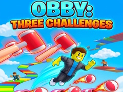 leikur Obby: Three Challenges