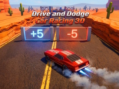 leikur Drive and Dodge: Car Racing 3D