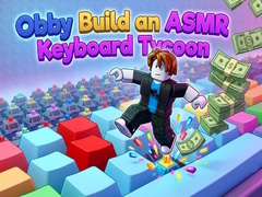 leikur Obby: Build an ASMR Keyboard Tycoon