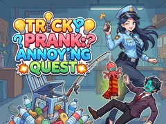 leikur Tricky Prank: Annoying Quest 