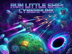 leikur Run Little Ship: Cyberpunk