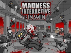 leikur Madness Interactive: In Vain