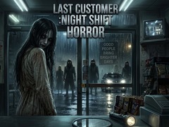 leikur LAST CUSTOMER :Night Shift Horror