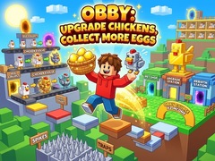 leikur Obby: Upgrade Chickens, Collect More Eggs