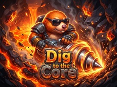 leikur Dig to the Core
