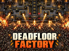 leikur Deadfloor Factory